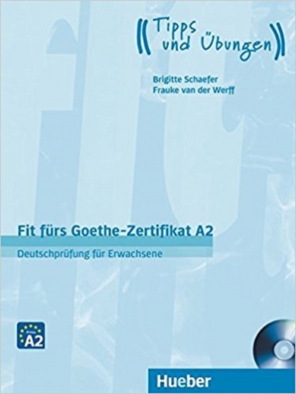 کتاب آزمون آلمانی فیت فورس زرتیفیکات Fit furs Goethe-Zertifikat A2